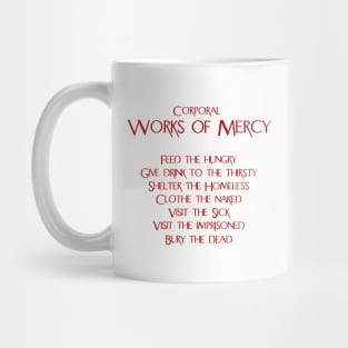 The Corporal Works of Mercy Mug